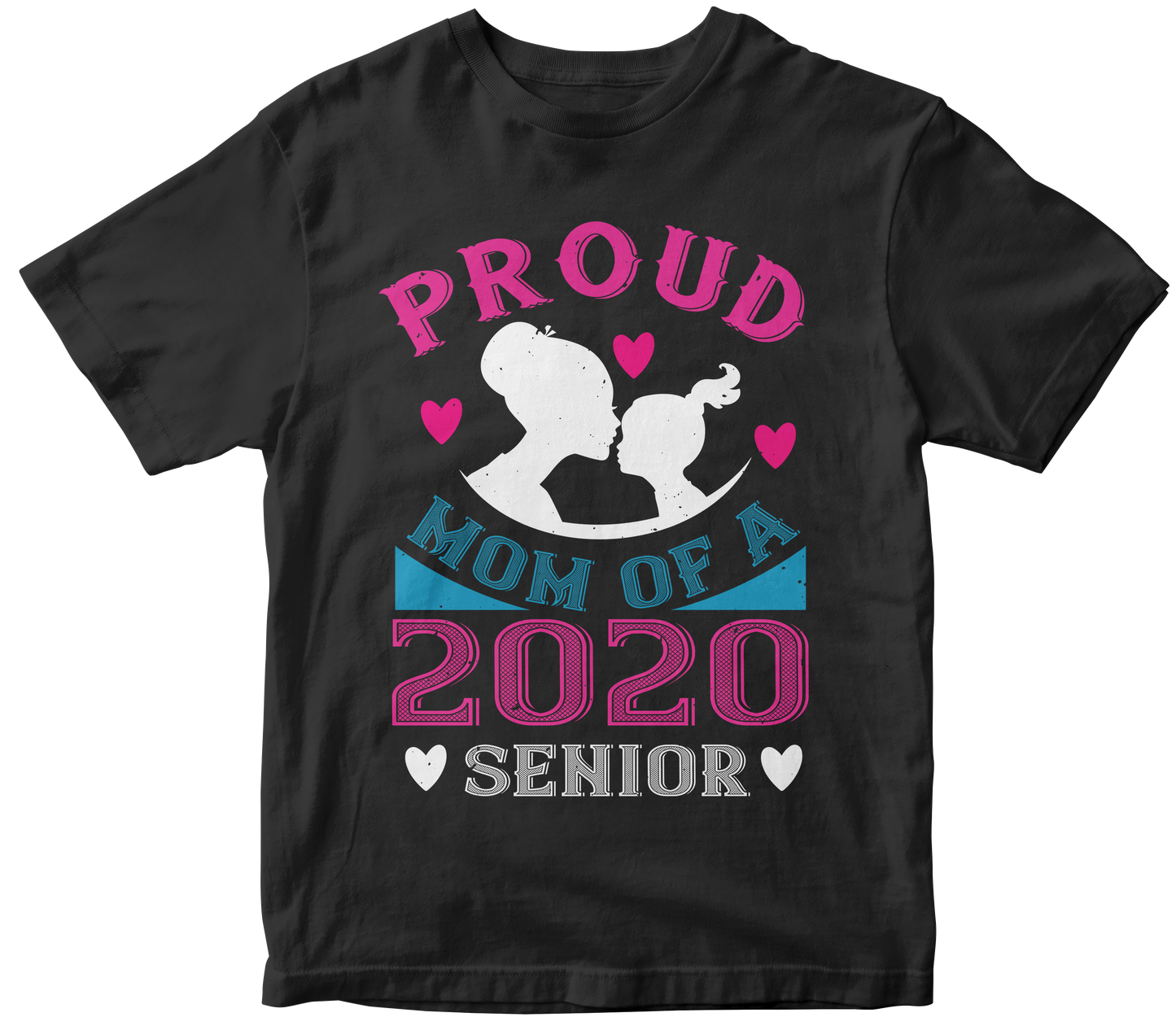 Proud of a Mom 2020 Senior T-Shirt | Perfect Gift for Moms